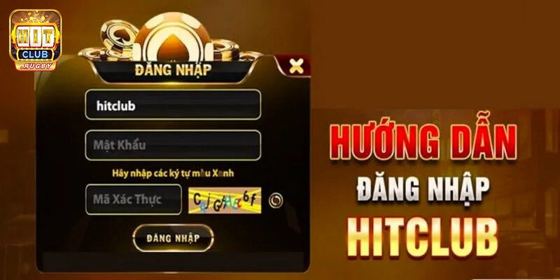 Hướng dẫn đăng nhập Hitclub chuẩn không cần chỉnh